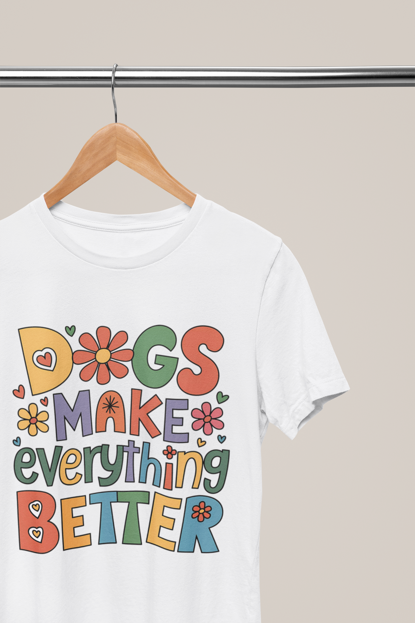 Dogs Make Everything Better – Colorful Retro Pet Lover Tee