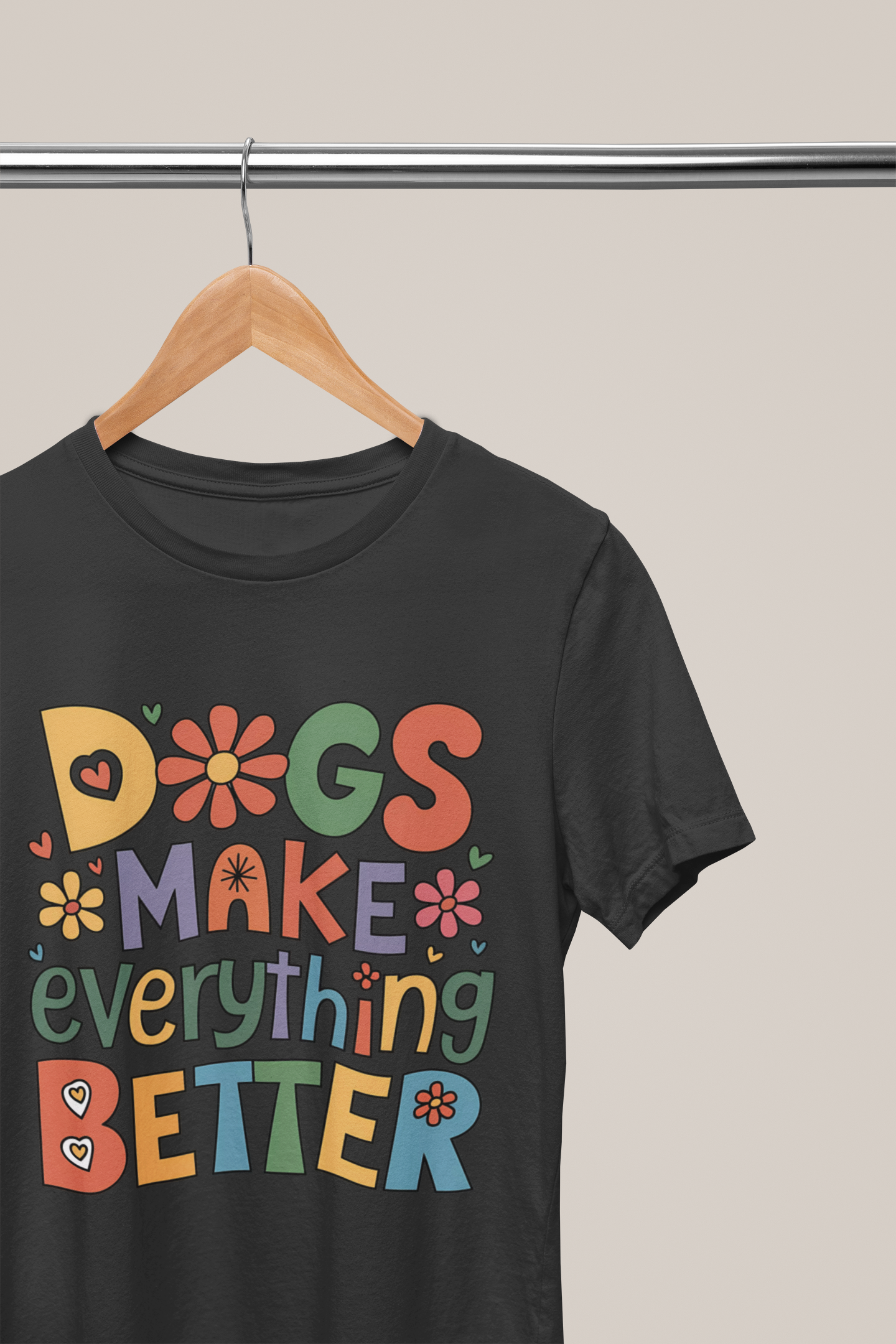Dogs Make Everything Better – Colorful Retro Pet Lover Tee