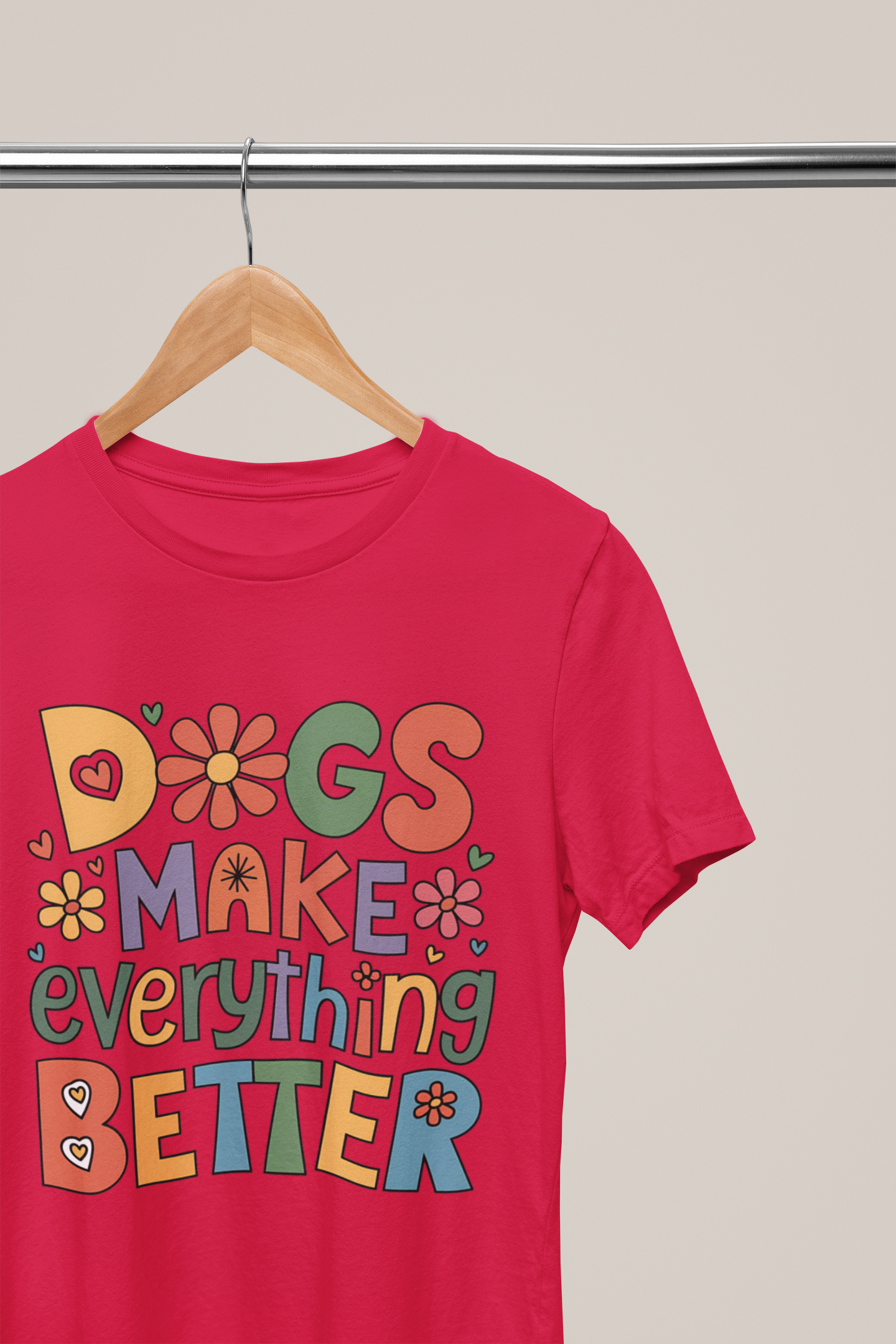 Dogs Make Everything Better – Colorful Retro Pet Lover Tee