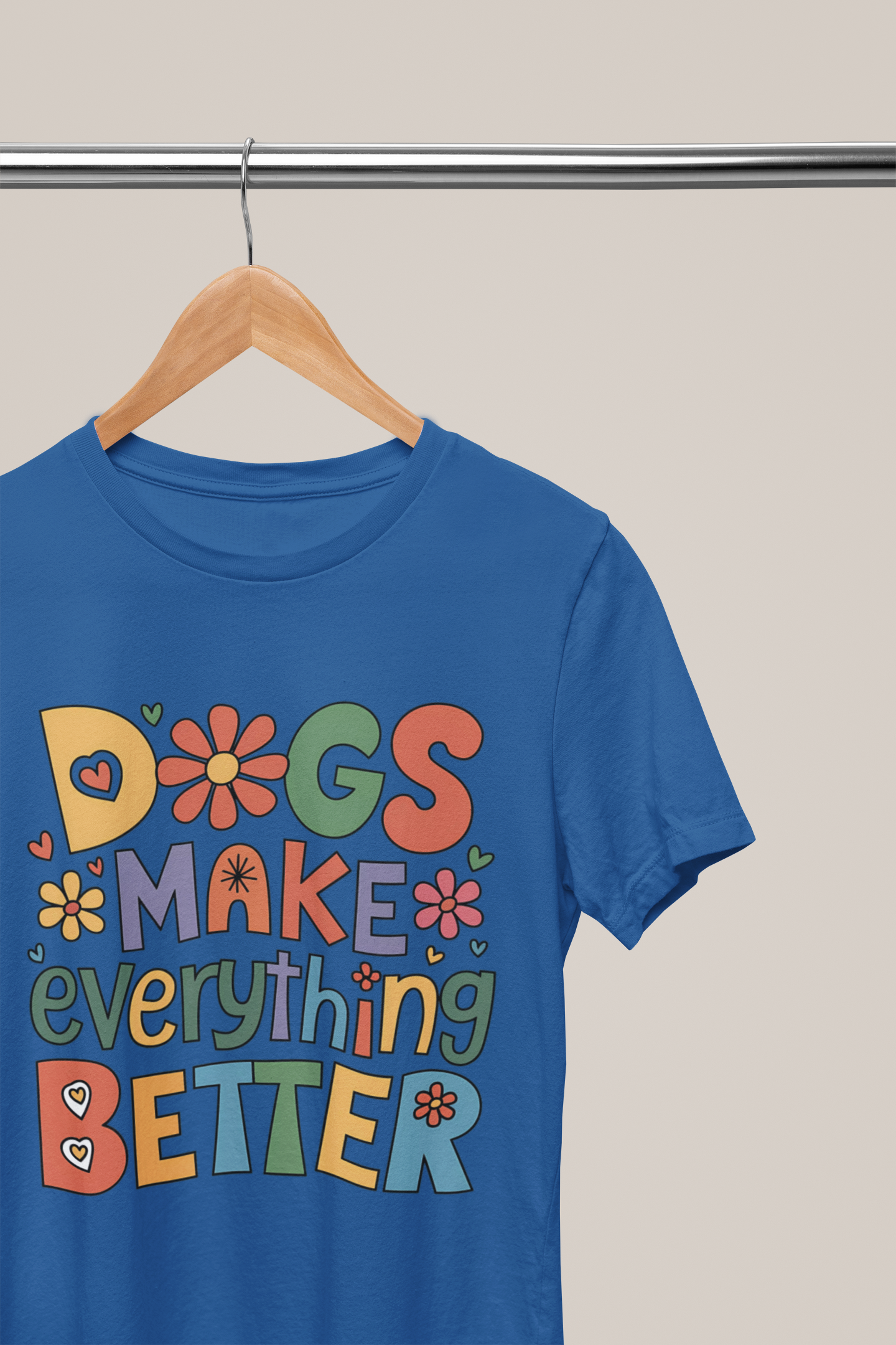 Dogs Make Everything Better – Colorful Retro Pet Lover Tee