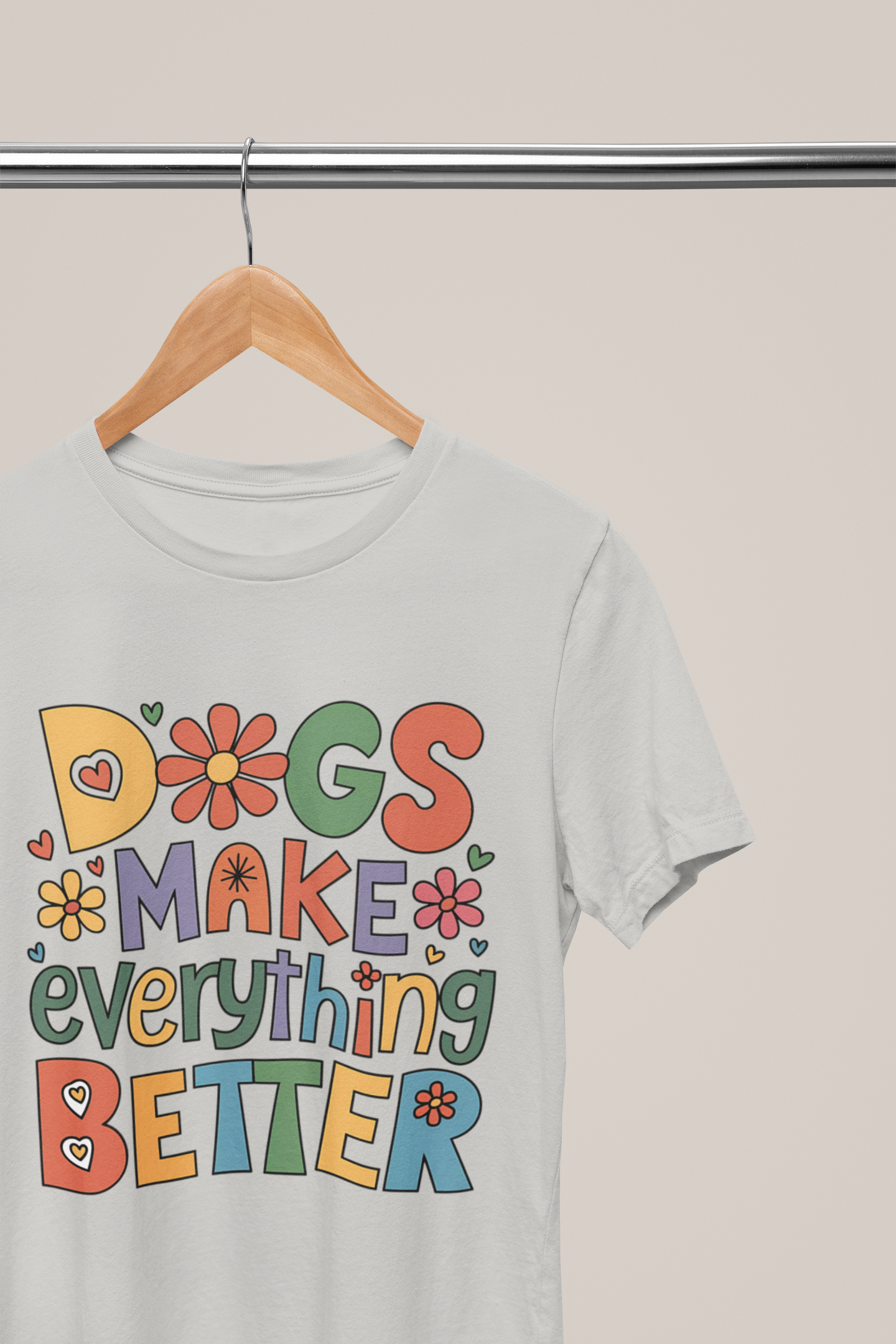 Dogs Make Everything Better – Colorful Retro Pet Lover Tee