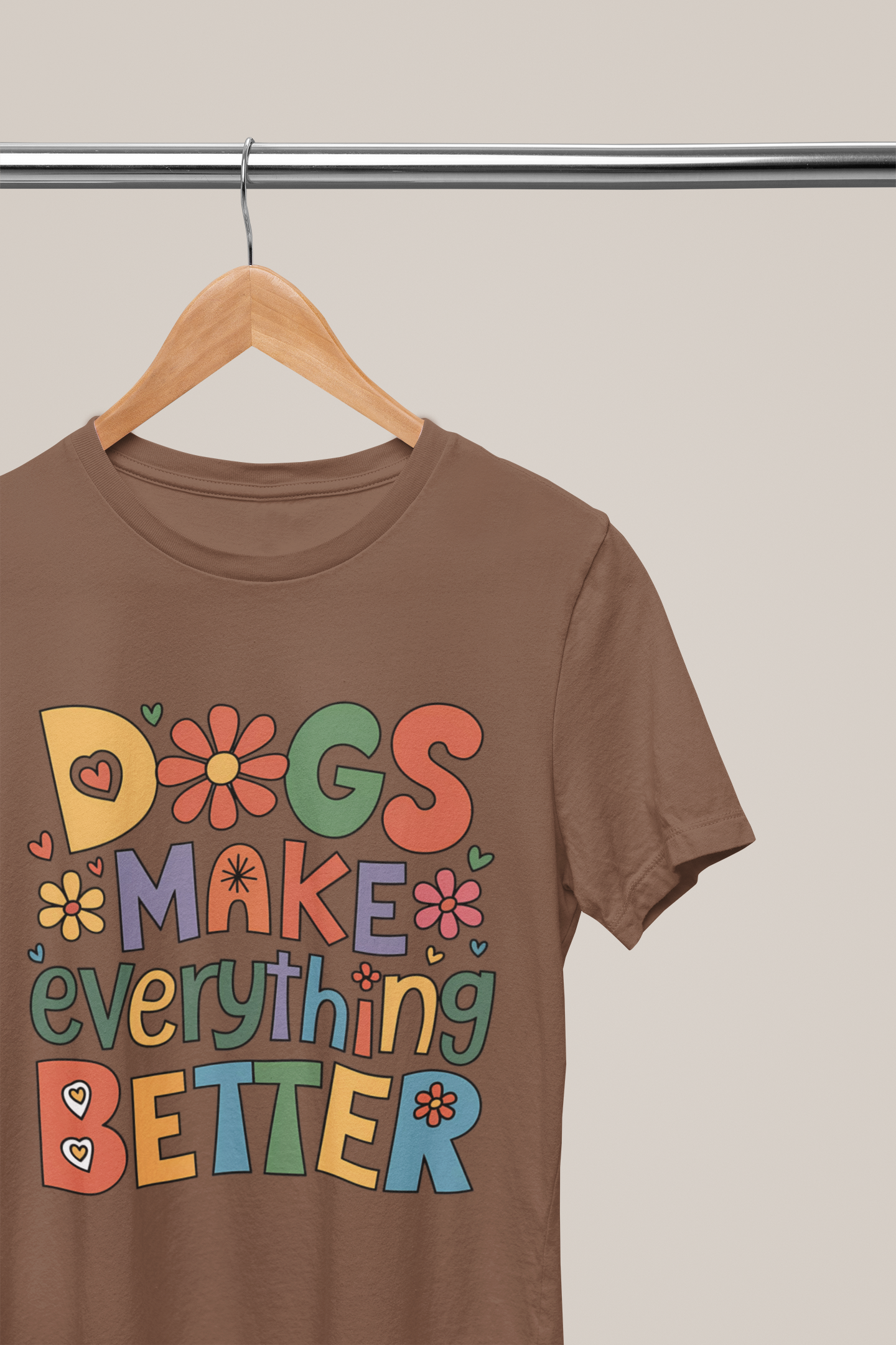 Dogs Make Everything Better – Colorful Retro Pet Lover Tee