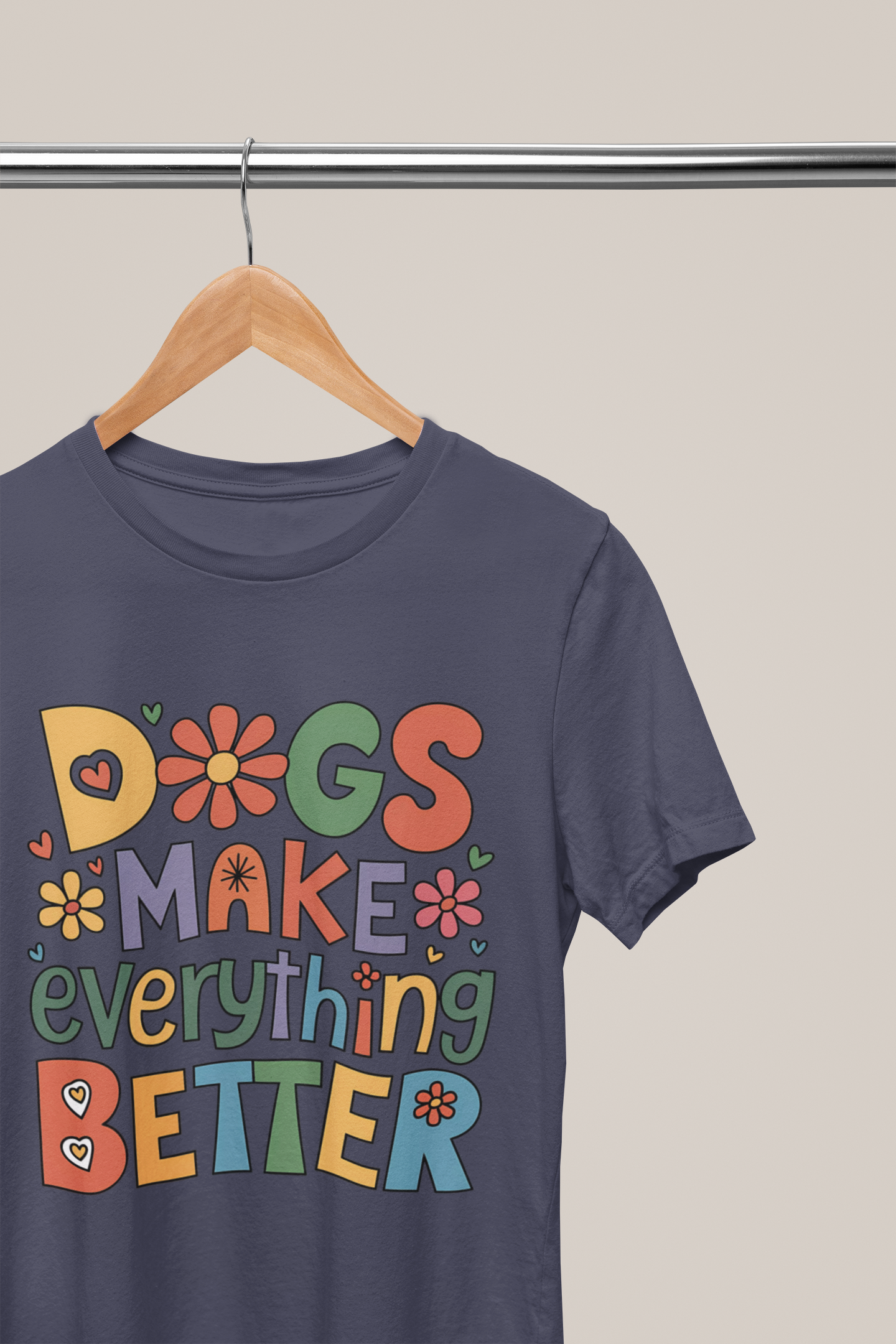 Dogs Make Everything Better – Colorful Retro Pet Lover Tee
