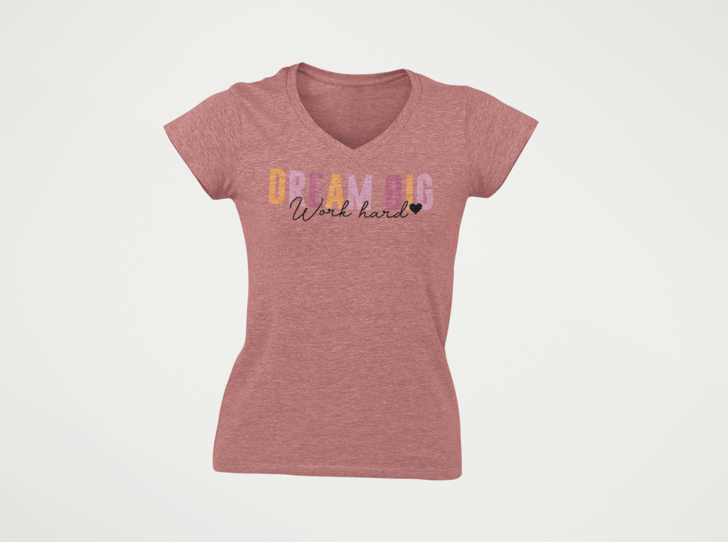Women’s V-Neck T-Shirt – “DREAM BIG, Work Hard” Motivational Graphic Tee