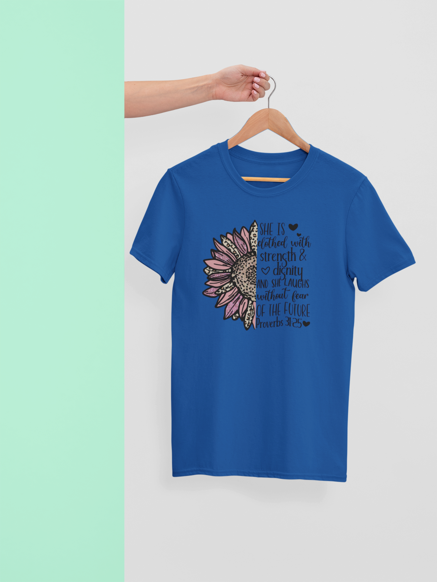 She Is Clothed with Strength &amp; Dignity – Proverbs 31:25 Floral Christian Tee