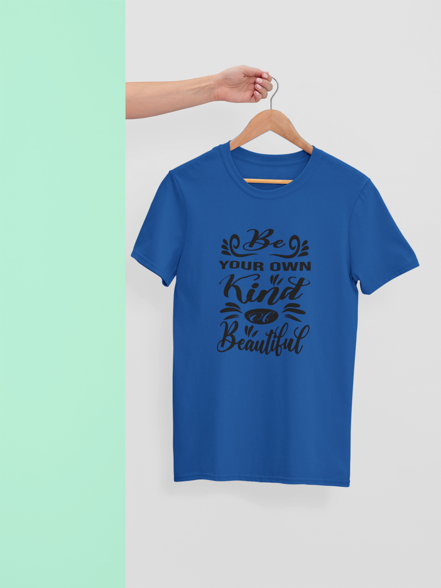 Be Your Own Kind of Beautiful – Inspirational Women’s Tee